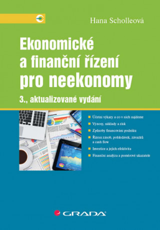 Knjiga Ekonomické a finanční řízení pro neekonomy Hana Scholleová