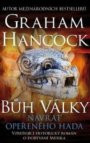 Book Bůh války Návrat opeřeného hada Graham Hancock