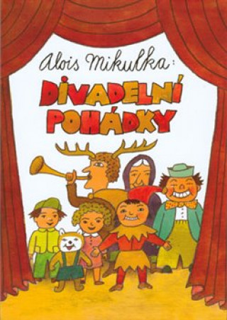 Книга Divadelní pohádky Alois Mikulka
