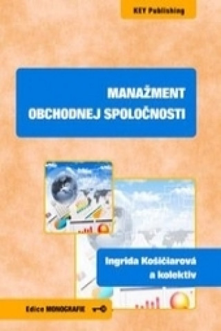 Kniha Manažment obchodnej spoločnosti Ingrida Košičiarová