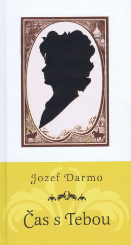 Kniha Čas s Tebou Jozef Darmo