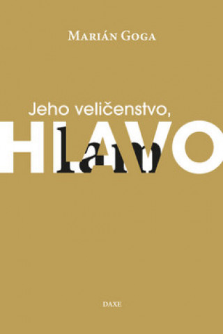 Book Jeho veličenstvo, Hlavolam Marián Goga