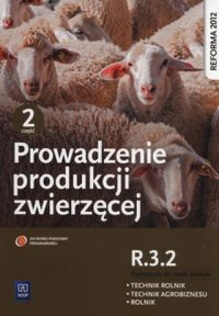 Könyv Prowadzenie produkcji zwierzecej Podrecznik Czesc 2 Alina Janocha