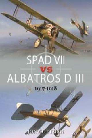 Carte SPAD VII vs ALBATROS D III 1917-1918 Guttman Jon