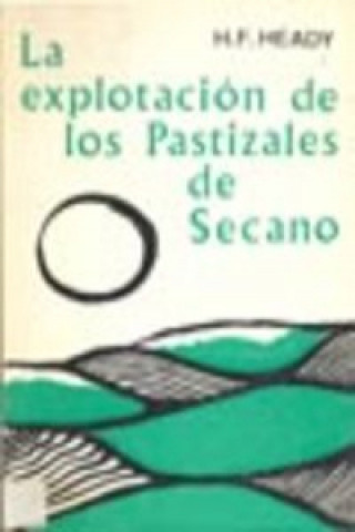 Könyv La explotación de pastizales de secano Harold F. Heady