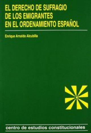 Kniha El derecho del sufragio de los emigrantes Enrique Arnaldo Alcubilla