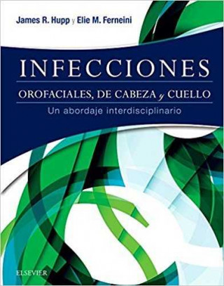 Kniha INFECCIONES OROFACIALES DE CABEZA Y CUELLO 
