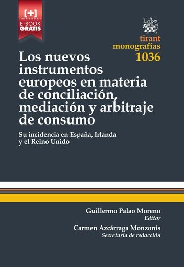 Kniha Los nuevos instrumentos europeos en materia de conciliación, mediación y arbitraje de consumo Guillermo . . . [et al. ] Palao Moreno