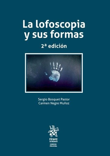 Könyv La lofoscopia y sus formas Sergio . . . [et al. ] Bosquet Pastor