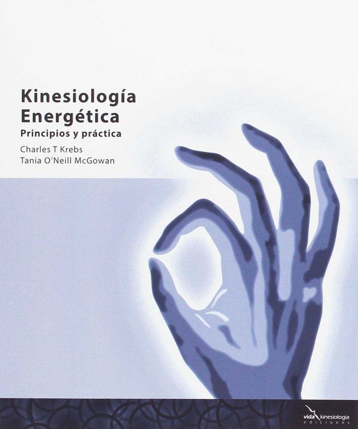 Kniha Kinesiología energética : principios y práctica Charles J. Krebs