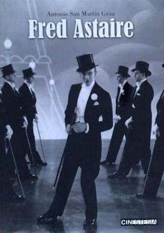 Boek Fred Astaire Antonio San Martín Grau