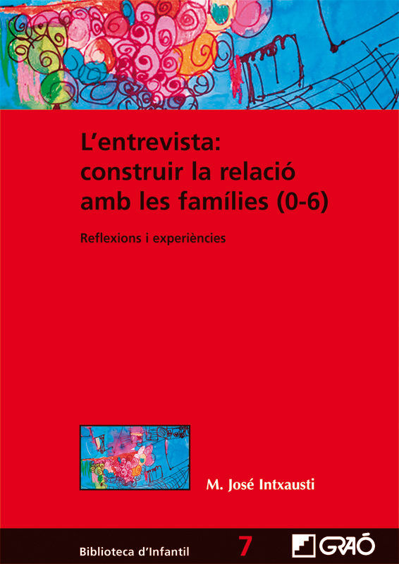 Kniha L'entrevista:construir la relació amb les famílies (0-6) M. José Intxausti Gabilondo