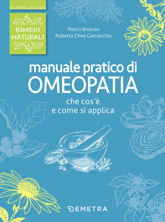 Könyv Manuale pratico di omeopatia Pietro Bressan