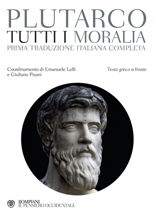 Könyv Tutti i Moralia. Testo greco a fronte Plutarco