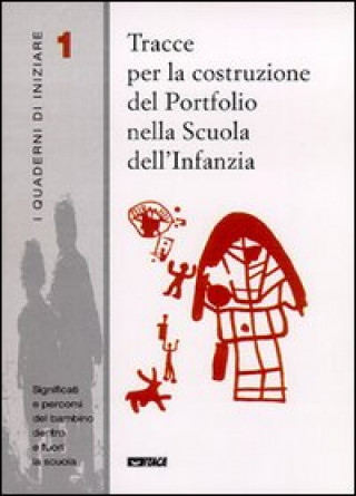 Knjiga Tracce per la costruzione del portfolio nella scuola dell'infanzia 