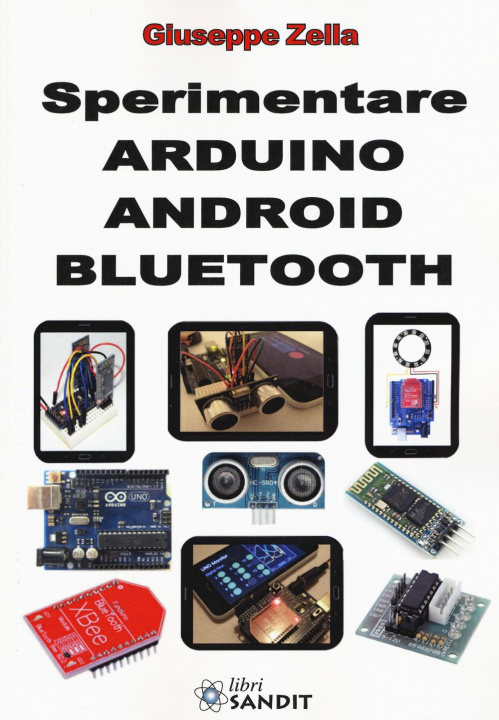 Книга Sperimentare Arduino Android Bluetooth Giuseppe Zella