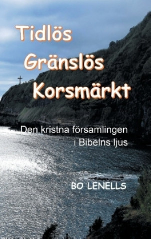 Kniha Tidlös, Gränslös, Korsmärkt Bo Lenells