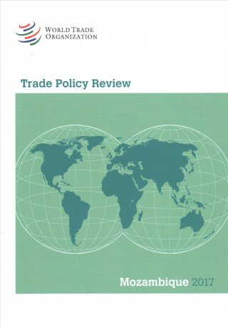 Kniha Trade Policy Review 2017: Mozambique World Tourism Organization