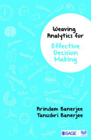 Βιβλίο Weaving Analytics for Effective Decision Making Arindam Banerjee