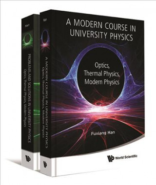 Kniha Modern Course In University Physics, A: Optics, Thermal Physics, Modern Physics Fuxiang Han