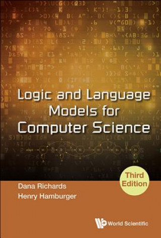 Книга Logic And Language Models For Computer Science (Third Edition) Dana Richards
