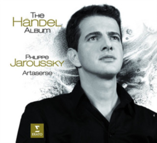 Hanganyagok The Händel Album Philippe/Artaserse Jaroussky