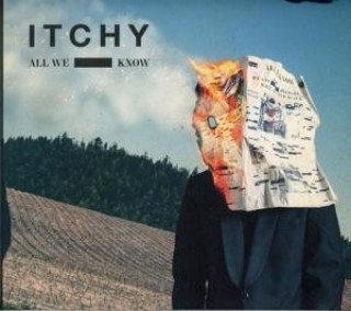 Zvok All We Know Itchy
