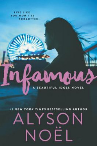 Knjiga Infamous Alyson Noël