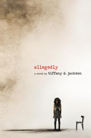Kniha Allegedly Tiffany D. Jackson