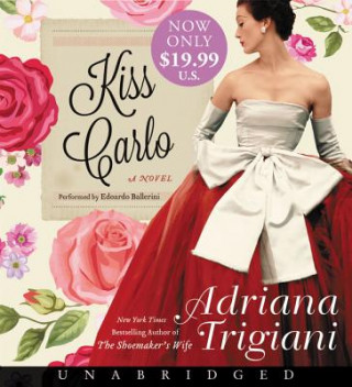 Audio Kiss Carlo Low Price CD Adriana Trigiani
