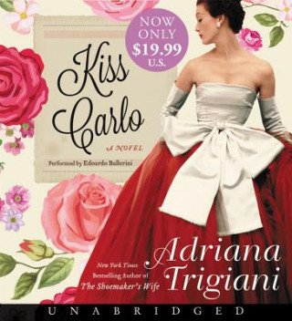 Hanganyagok Kiss Carlo Low Price CD Adriana Trigiani