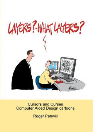 Knjiga Layers? - What Layers? Roger Penwill