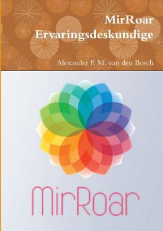 Carte MirRoar Ervaringsdeskundige Alexander P M Van Den Bosch