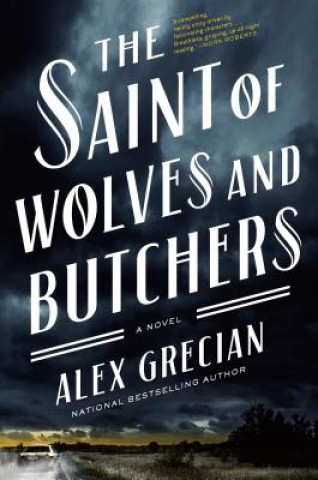 Kniha Saint of Wolves and Butchers Alex Grecian