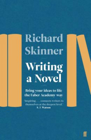 Kniha Writing a Novel Richard Skinner