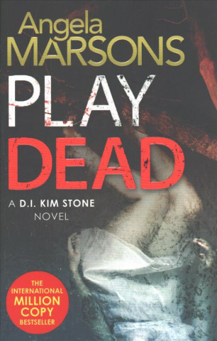 Könyv Play Dead Angela Marsons