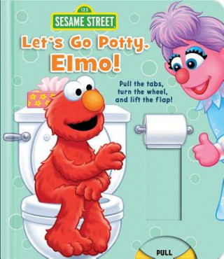 Kniha Sesame Street: Let's Go Potty, Elmo! Lori C. Froeb