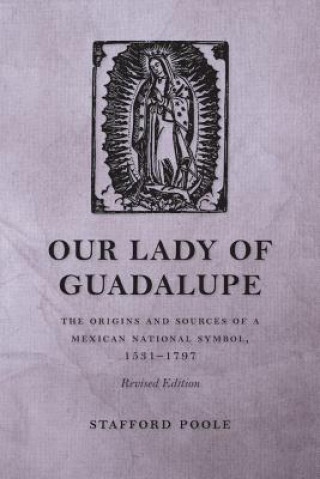 Könyv Our Lady of Guadalupe Stafford Poole