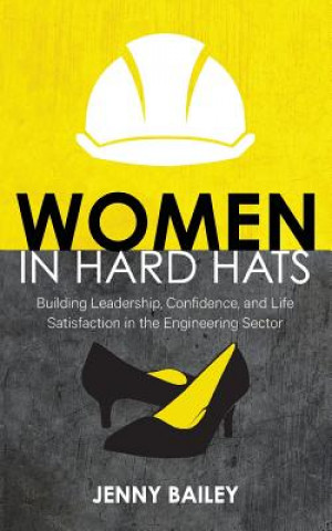 Kniha Women in Hard Hats Jenny Bailey