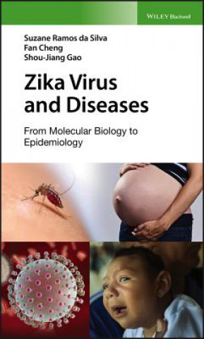 Kniha Zika Virus and Diseases - From Molecular Biology to Epidemiology Suzane R. Da Silva