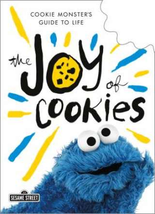 Kniha JOY OF COOKIES Sesame Workshop