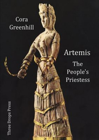 Könyv Artemis, The People's Priestess Cora Greenhill