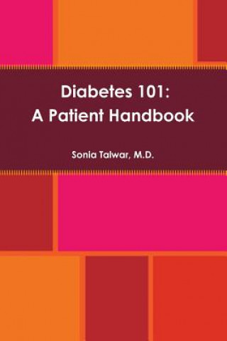 Kniha Diabetes 101 M. D. Sonia Talwar