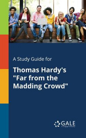 Książka Study Guide for Thomas Hardy's Far From the Madding Crowd Cengage Learning Gale