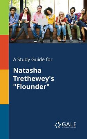 Książka Study Guide for Natasha Trethewey's Flounder Cengage Learning Gale