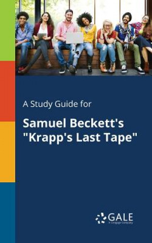 Könyv Study Guide for Samuel Beckett's Krapp's Last Tape Cengage Learning Gale