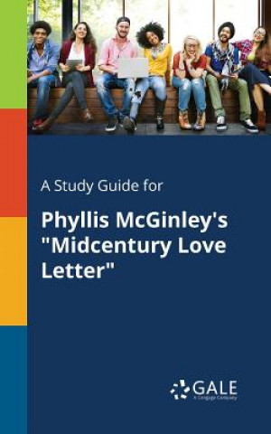 Könyv Study Guide for Phyllis McGinley's Midcentury Love Letter Cengage Learning Gale