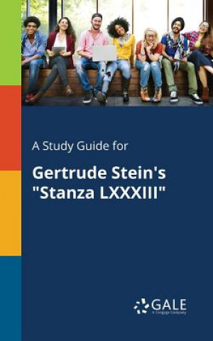 Książka Study Guide for Gertrude Stein's Stanza LXXXIII Cengage Learning Gale