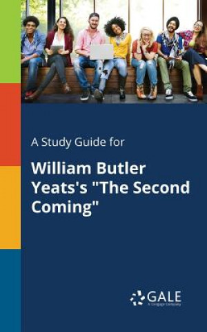 Książka Study Guide for William Butler Yeats's The Second Coming Cengage Learning Gale