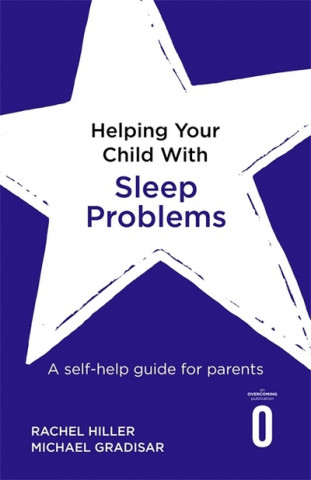 Kniha Helping Your Child with Sleep Problems Rachel Hiller